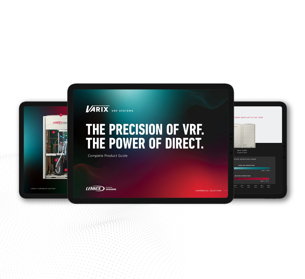 3 tablet screens layered with the top one showing the message for Lennox varix VRF systems. The Precision of VRF. The Power of Direct.